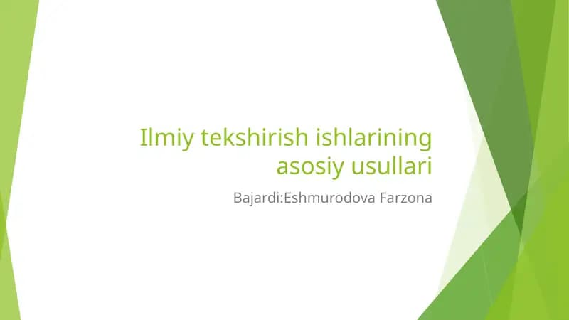 Ilmiy tekshirish ishlarining asosiy usullari