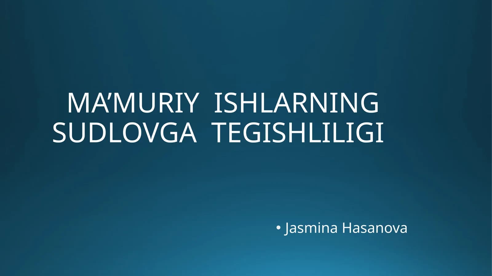 MA’MURIY ISHLARNINGSUDLOVGA TEGISHLILIGI
