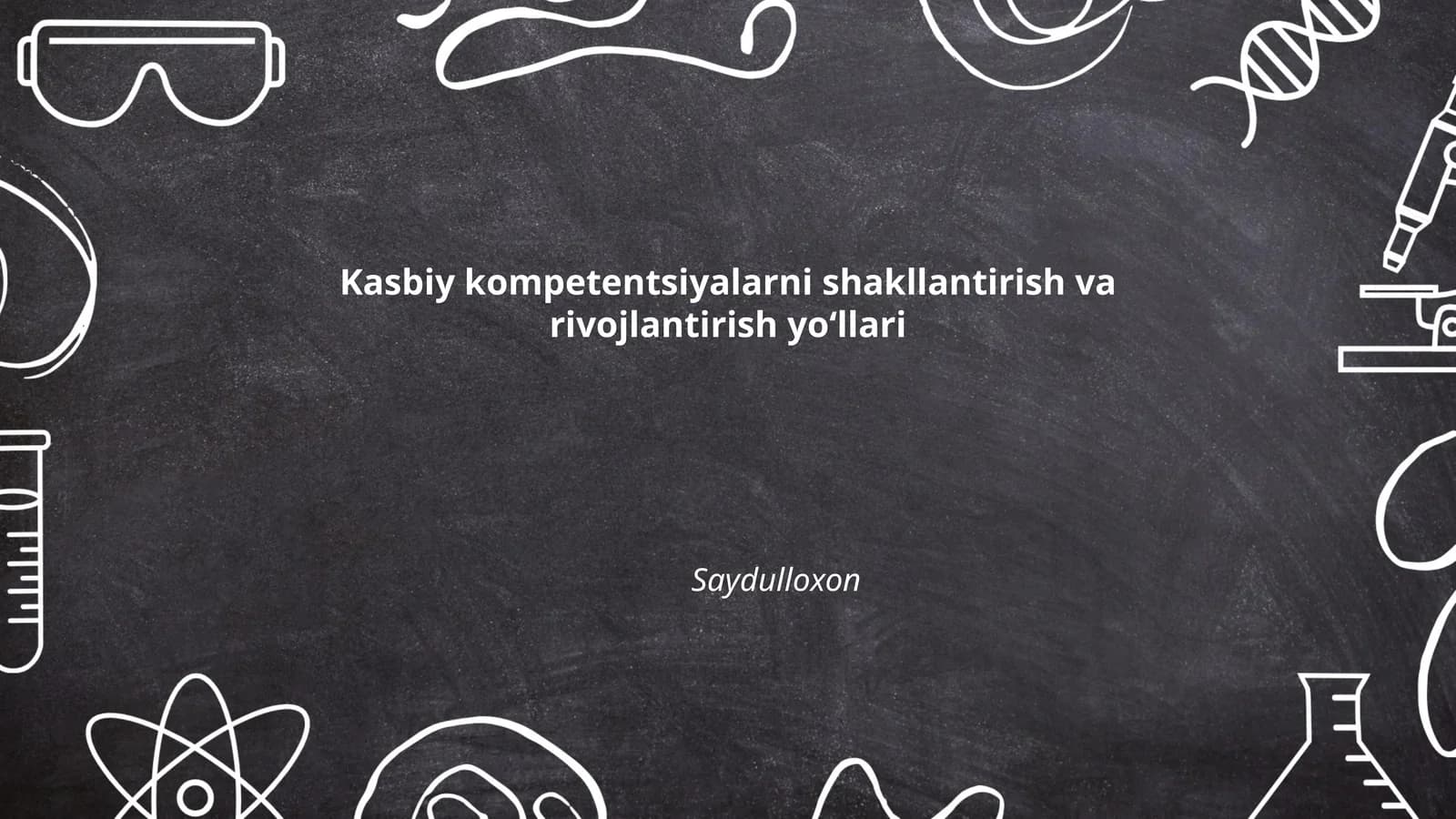 Kasbiy kompetentsiyalarni shakllantirish va rivojlantirish yo‘llari