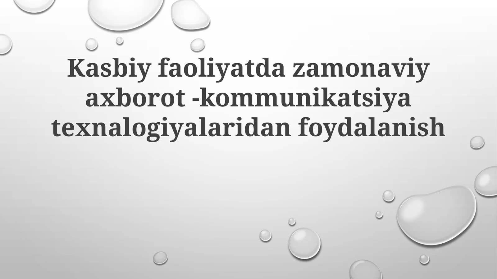Kasbiy faoliyatda zamonaviy axborot-kommunikatsiya texnologiyalaridan foydalanish