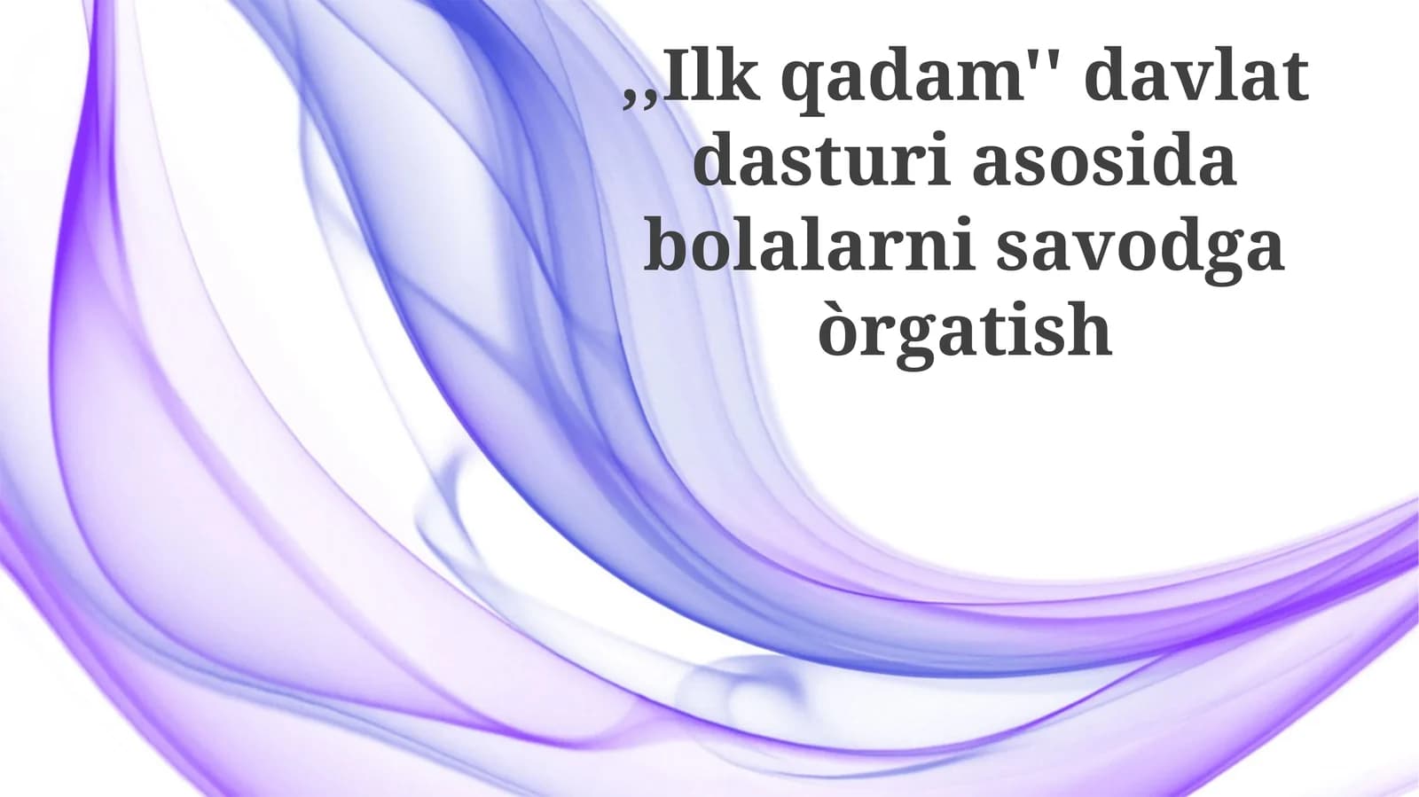 "Birinchi qadam" davlat dasturi