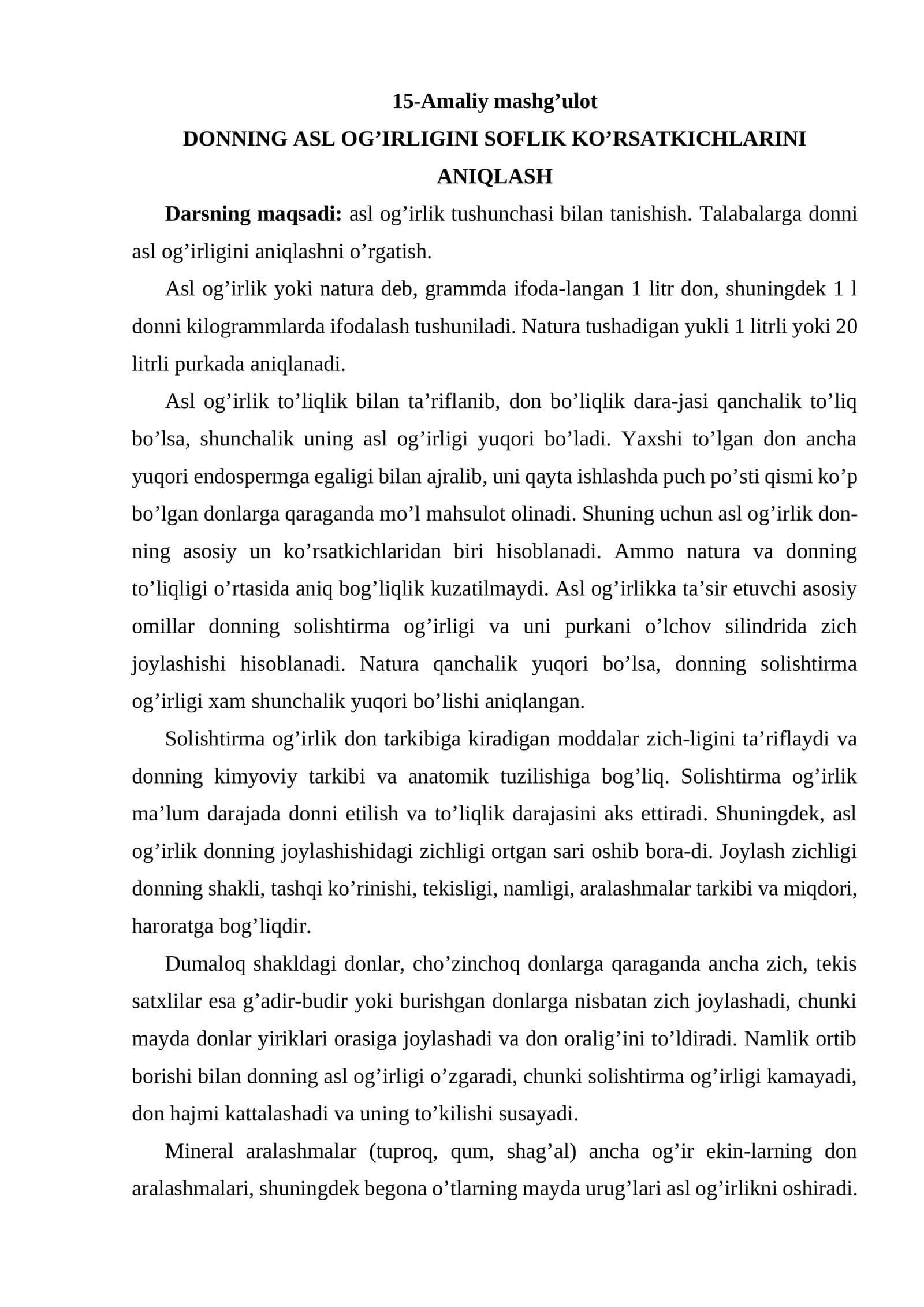 Darsni asl og’irlik tushunchasi bilan tanishish va donni asl og’irligini aniqlashni o’rgatish maqsad
