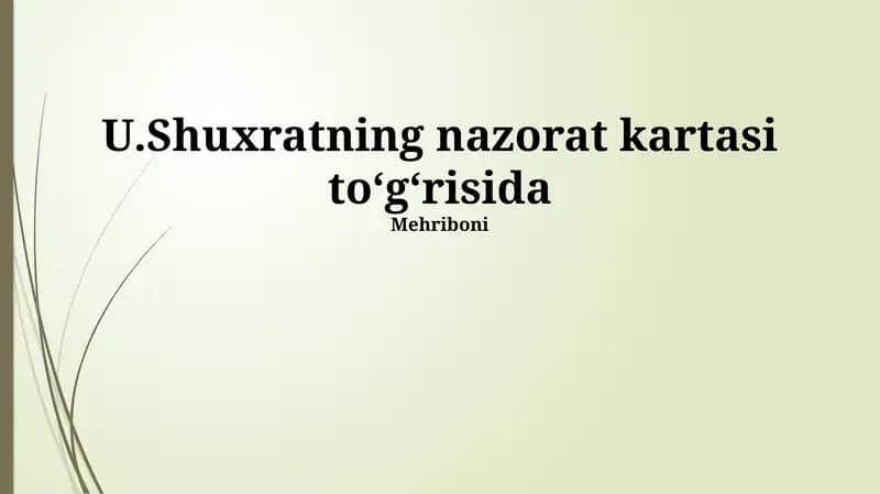 U.Shuxratning nazorat kartasi to‘g‘risida