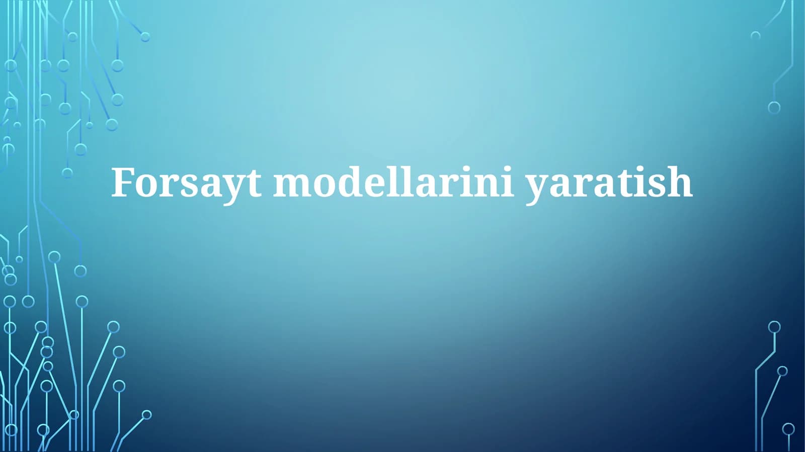 Forzayt modellari yaratish