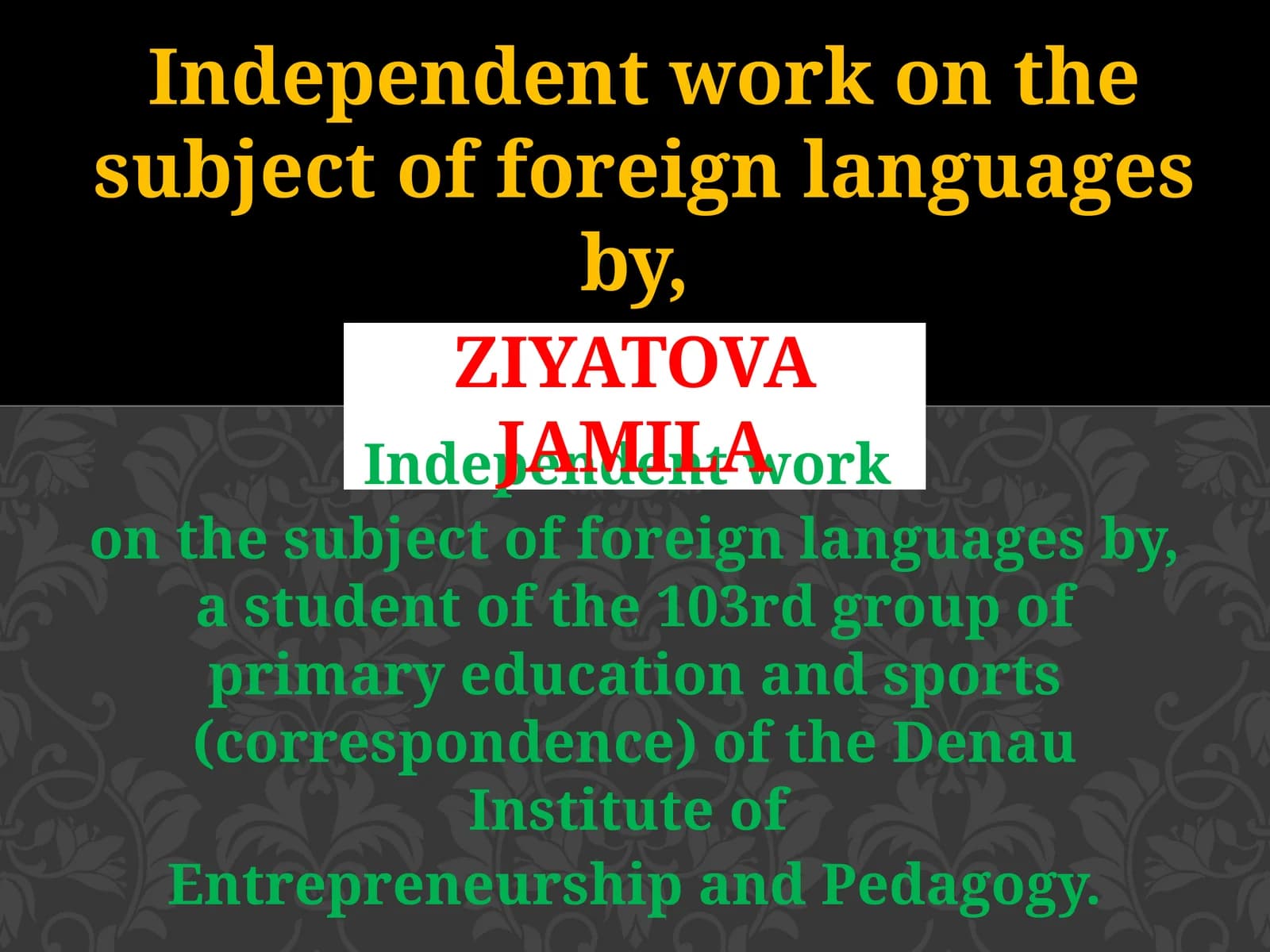 Independent work on the subject of foreign languages