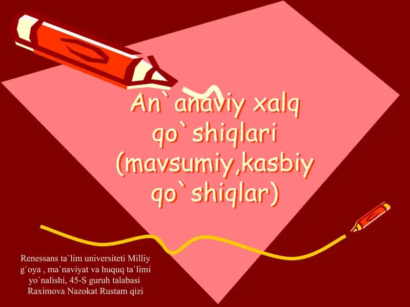 An`anaviy alqo'shiqlari (mavsumiy, kasbiy qo'shiqlar)