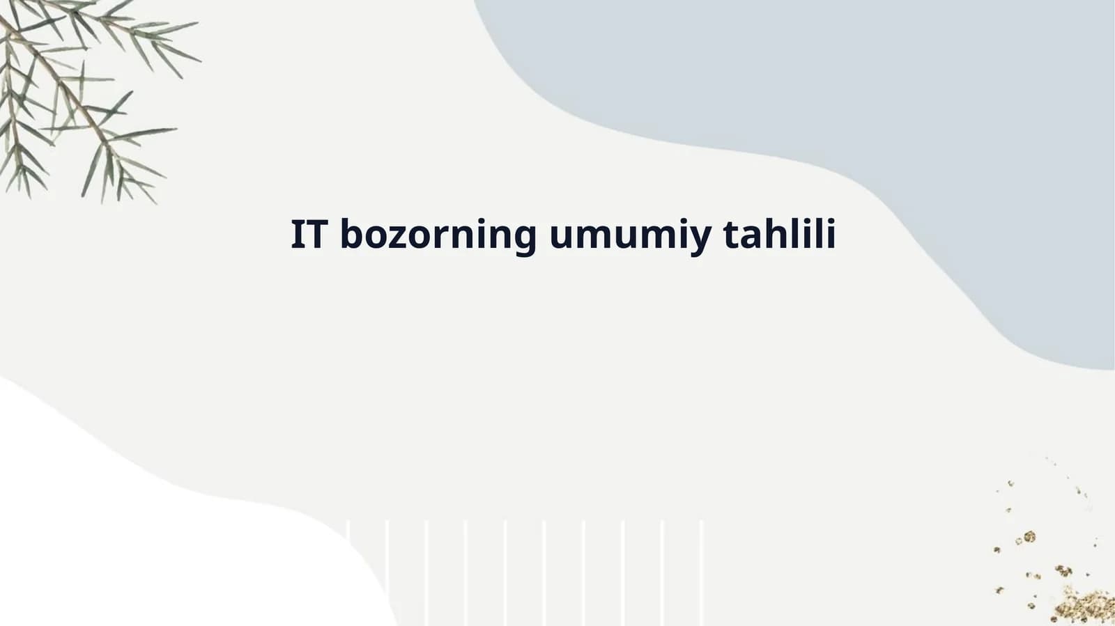 IT bozorining umumiy tahlili