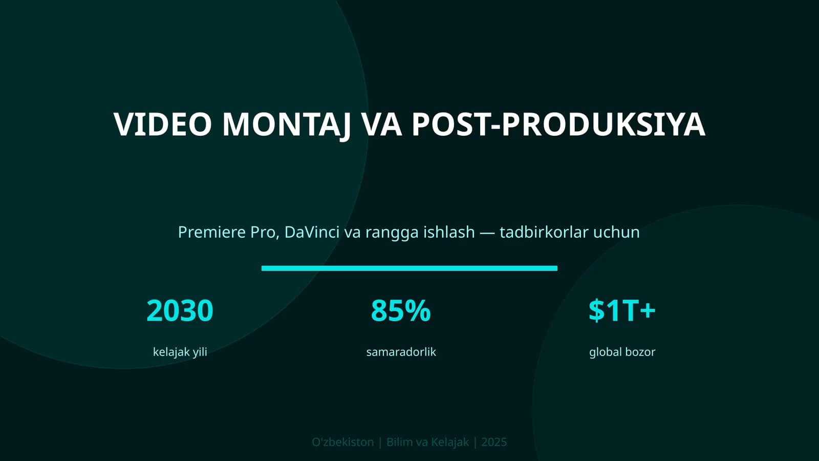 VIDEO MONTAJ VA POST-PRODUKSIYA