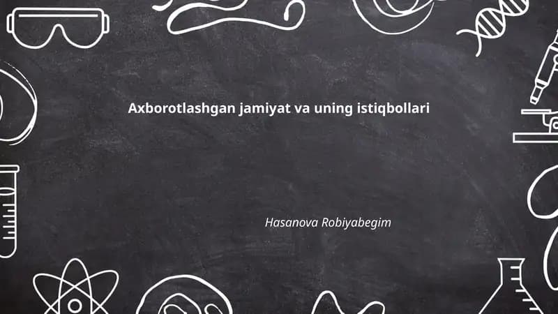 Axborotlashgan jamiyat va uning istiqbollari