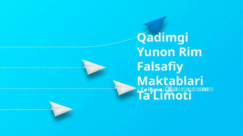Qadimgi Yunon Rim Falsafiy Maktablari TaʼLimoti
