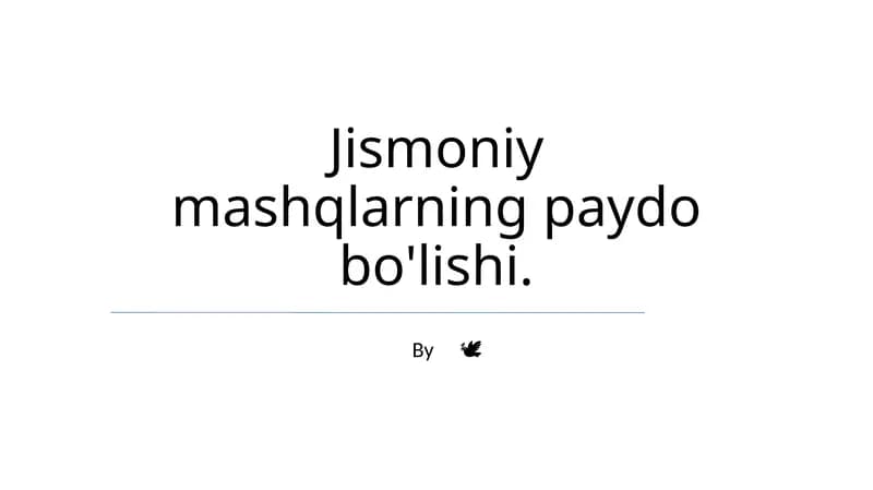 Jismoniy mashqlarning paydo bo'lishi