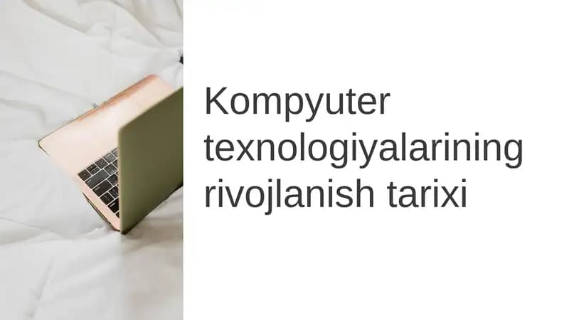 Kompyuter texnologiyalarining rivojlanish tarixi