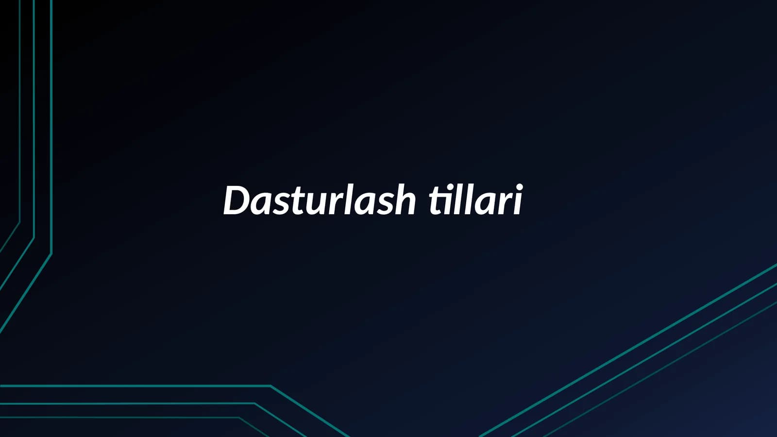 Dasturlash tillari va ularning tasnifi (To'liq slayd)