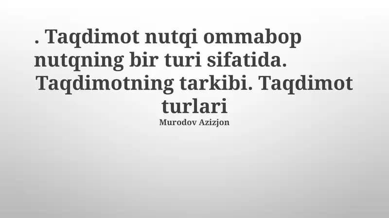Taqdimotning tarkibi. Taqdimot turlari