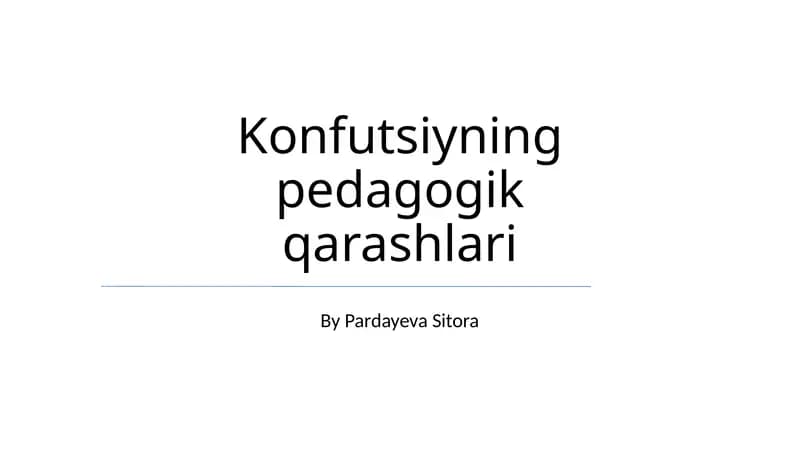 Konfutsiyning pedagogik qarashlari