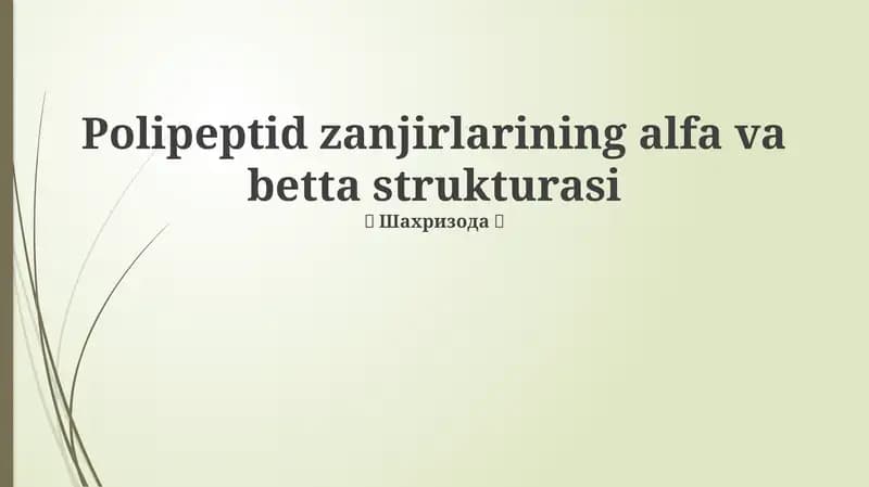 Polipeptid zanjirlarining alfa va betta strukturasi