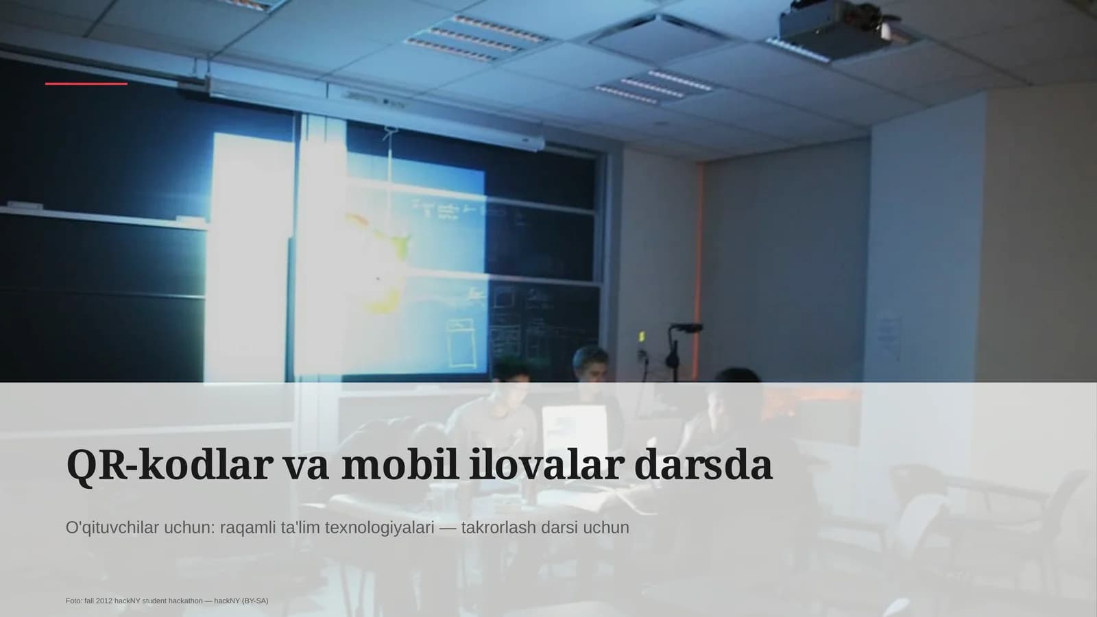 QR-kodlar va mobil ilovalar darsda