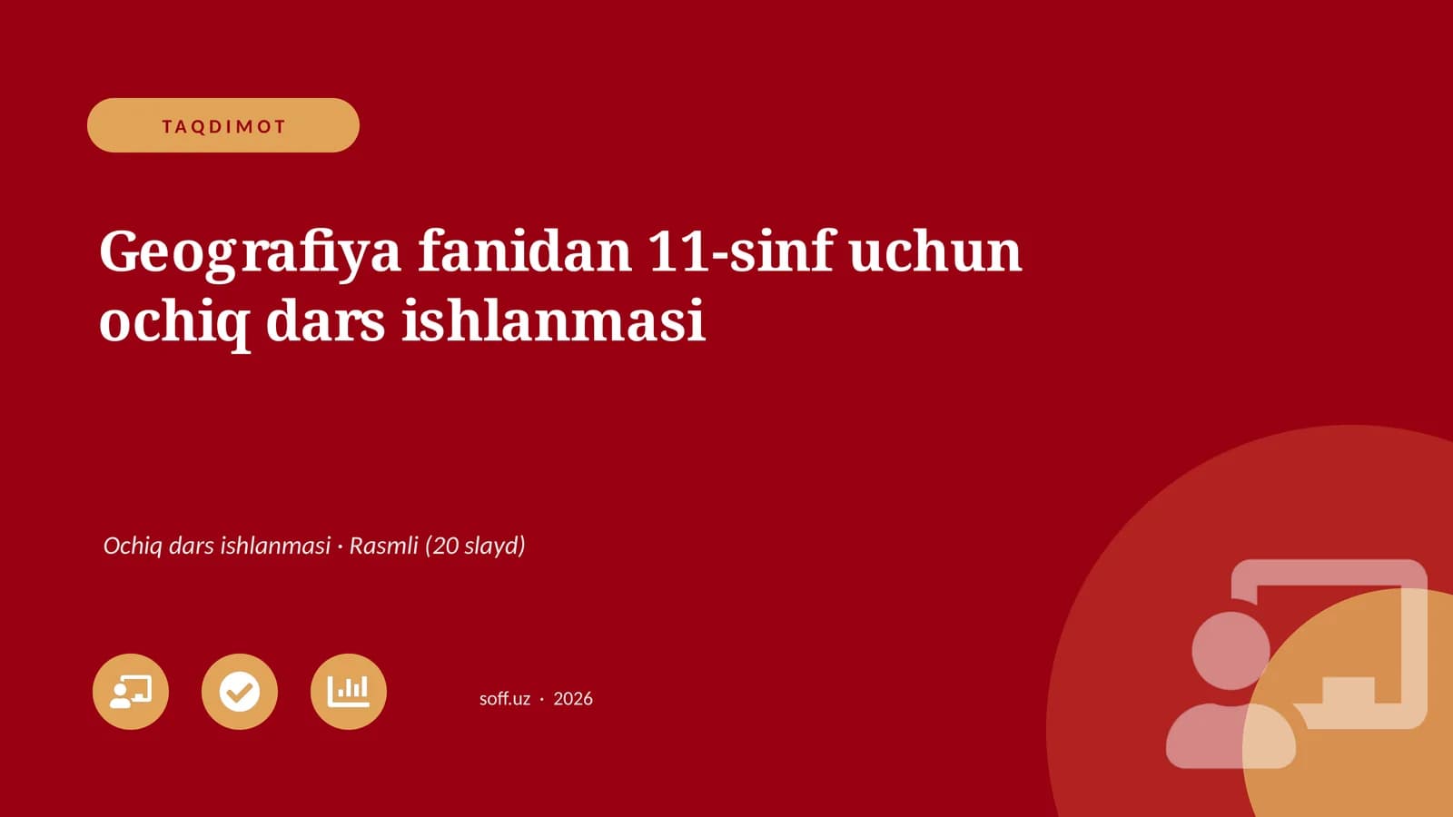 Geografiya fanidan 11-sinf uchun ochiq dars ishlanmasi
