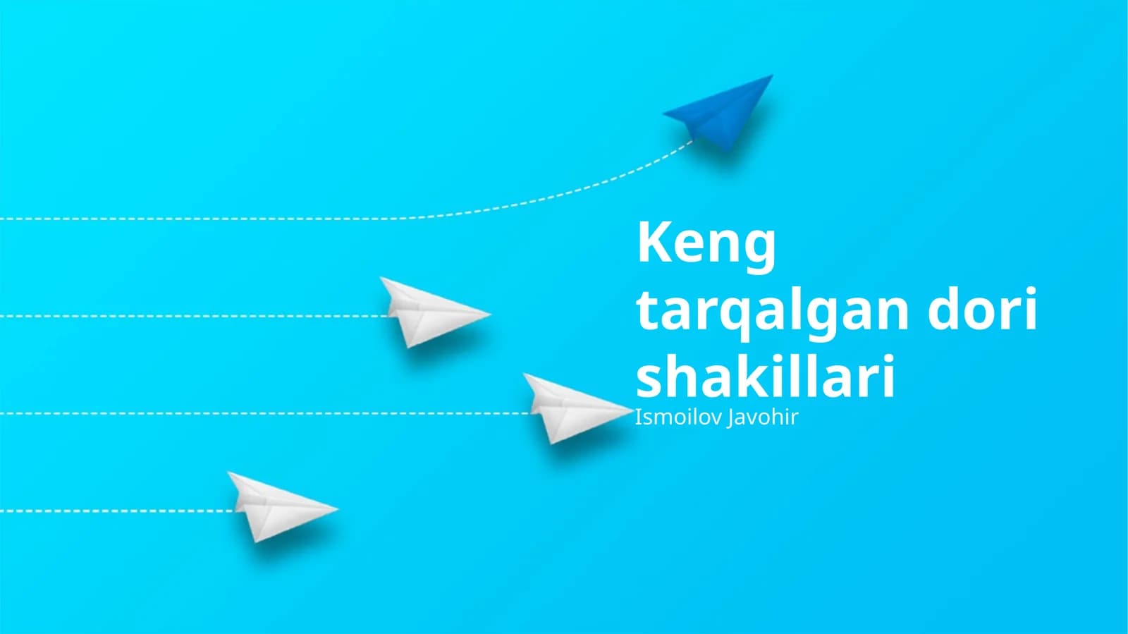 Keng tarqalgan dori shakillari