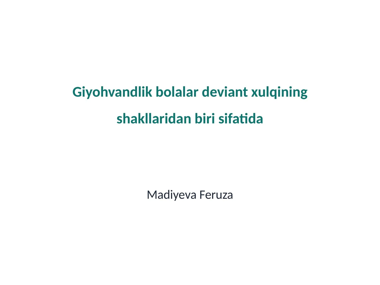 Giyohvandlik va deviant xulq tushunchalari