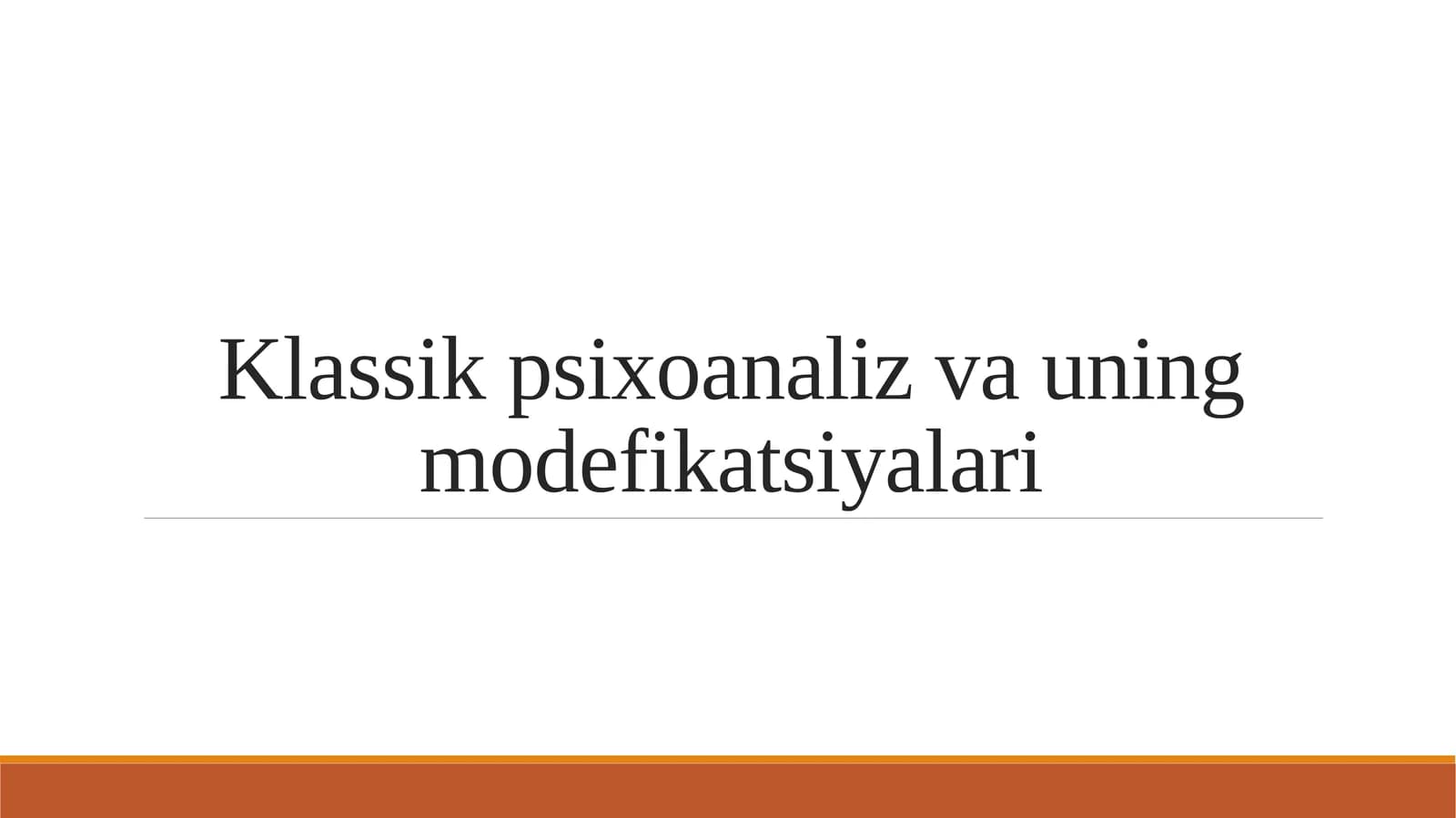 Klassik psixoanaliz va uning modefikatsiyalari