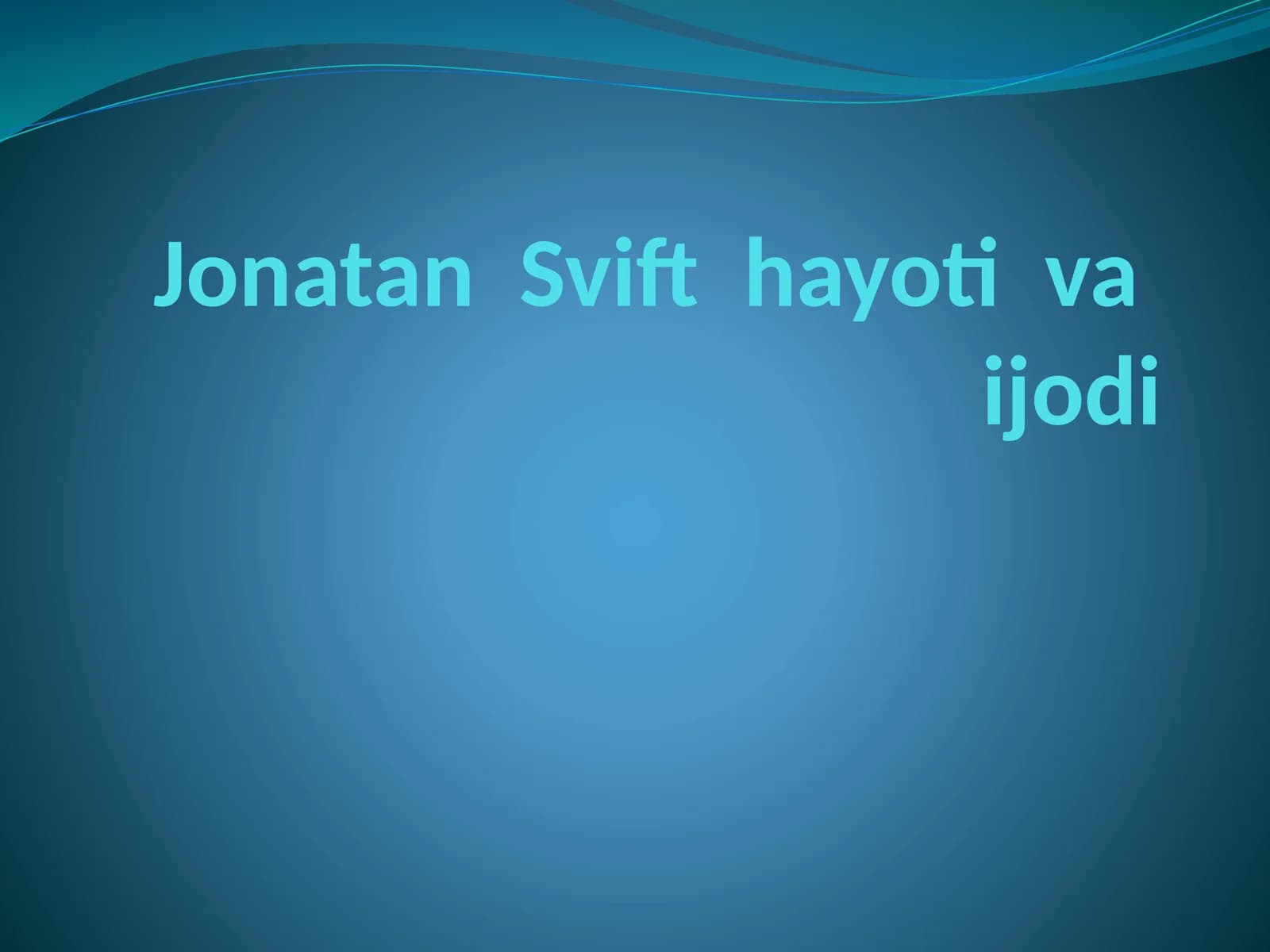 Jonatan Svift hayoti va ijodi