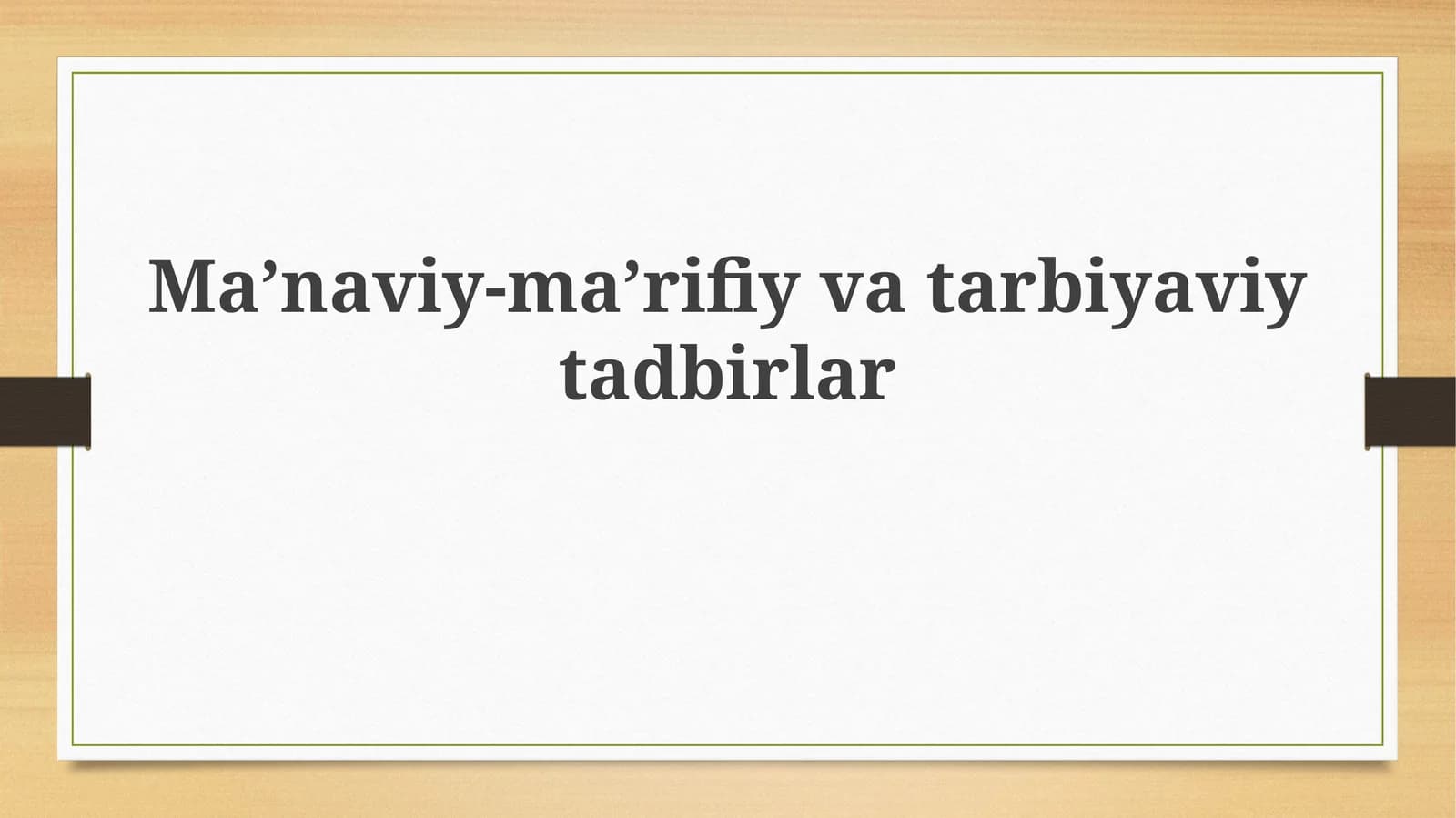 Ma’naviy-ma’rifiyvatarbiyaviytadbirlar