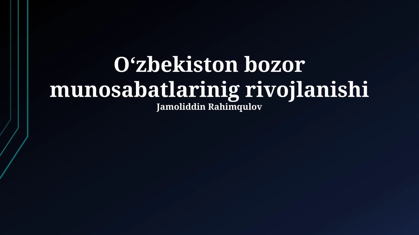 O'zbekiston bozor munosabatlarinig rivojlanishi