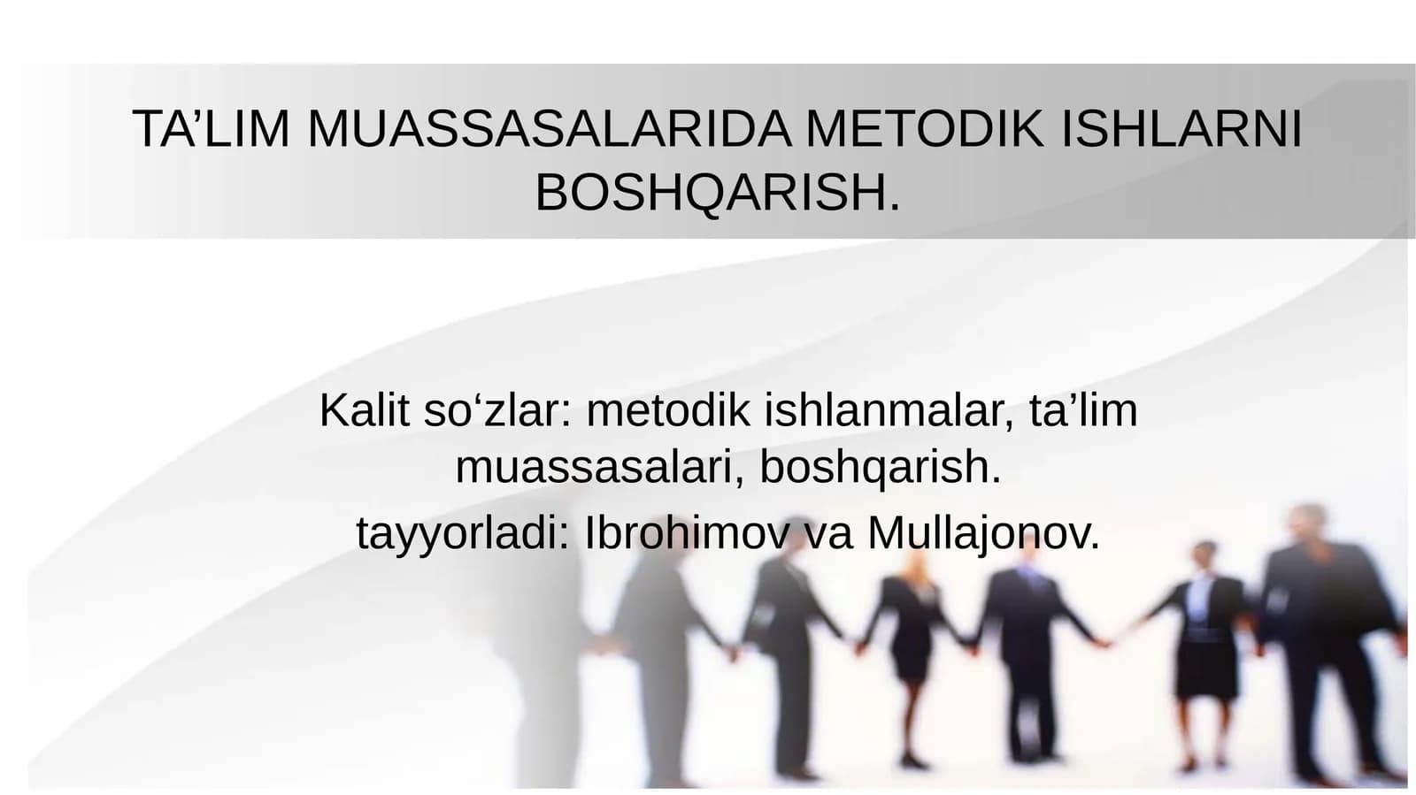 TA’LIM MUASSASALARIDA METODIK ISHLARNI BOSHQARISH