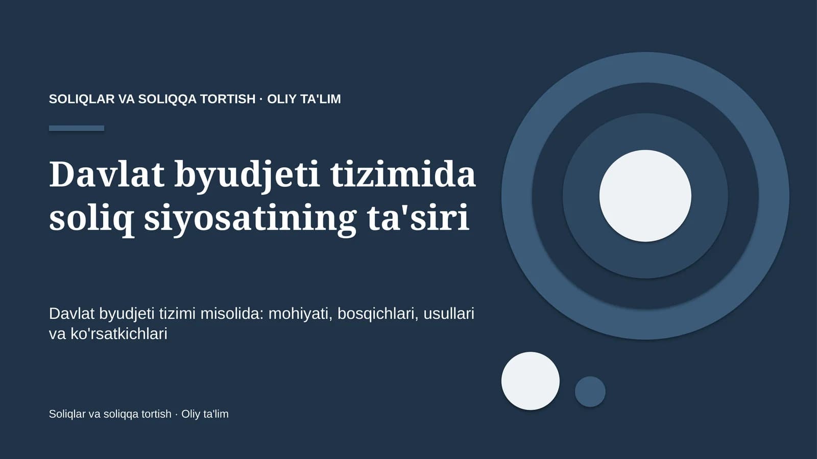 Davlat byudjeti tizimida soliq siyosatining ta'siri