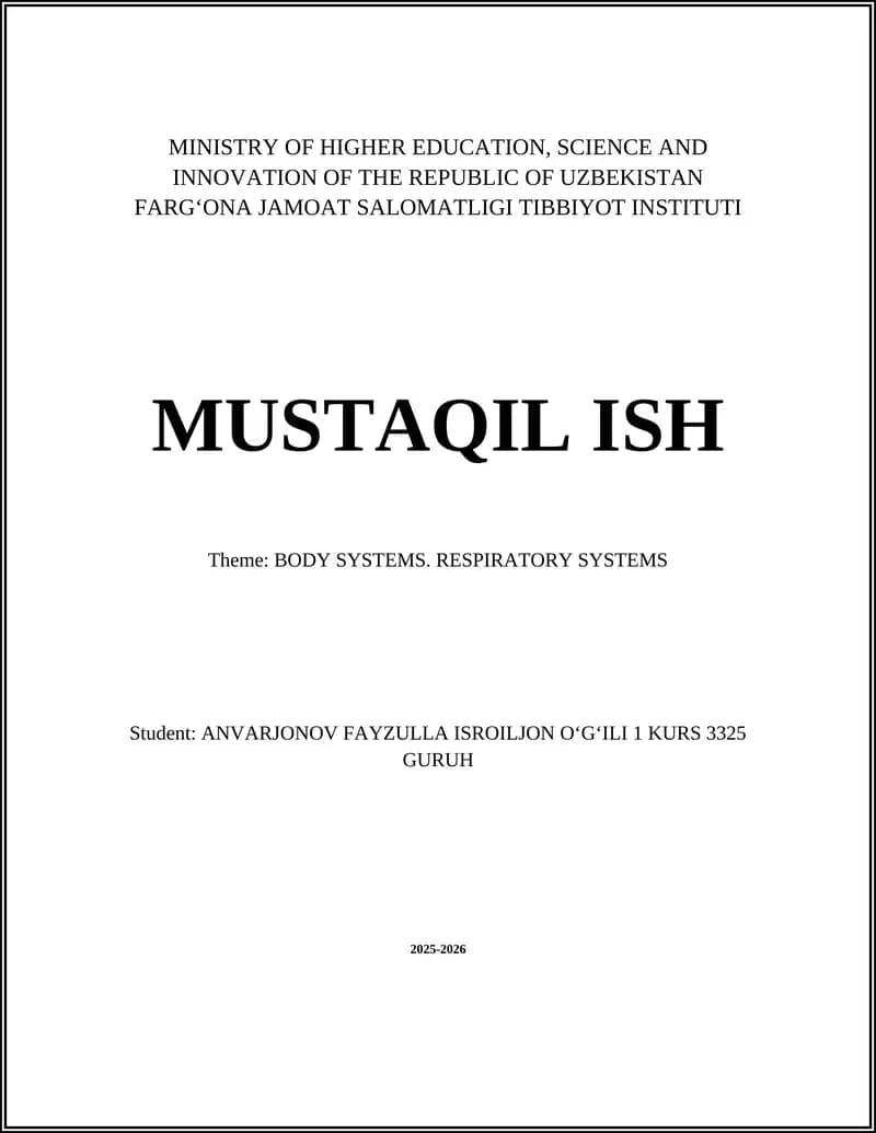 MUSTAQIL ISH: BODY SYSTEMS. RESPIRATORY SYSTEMS