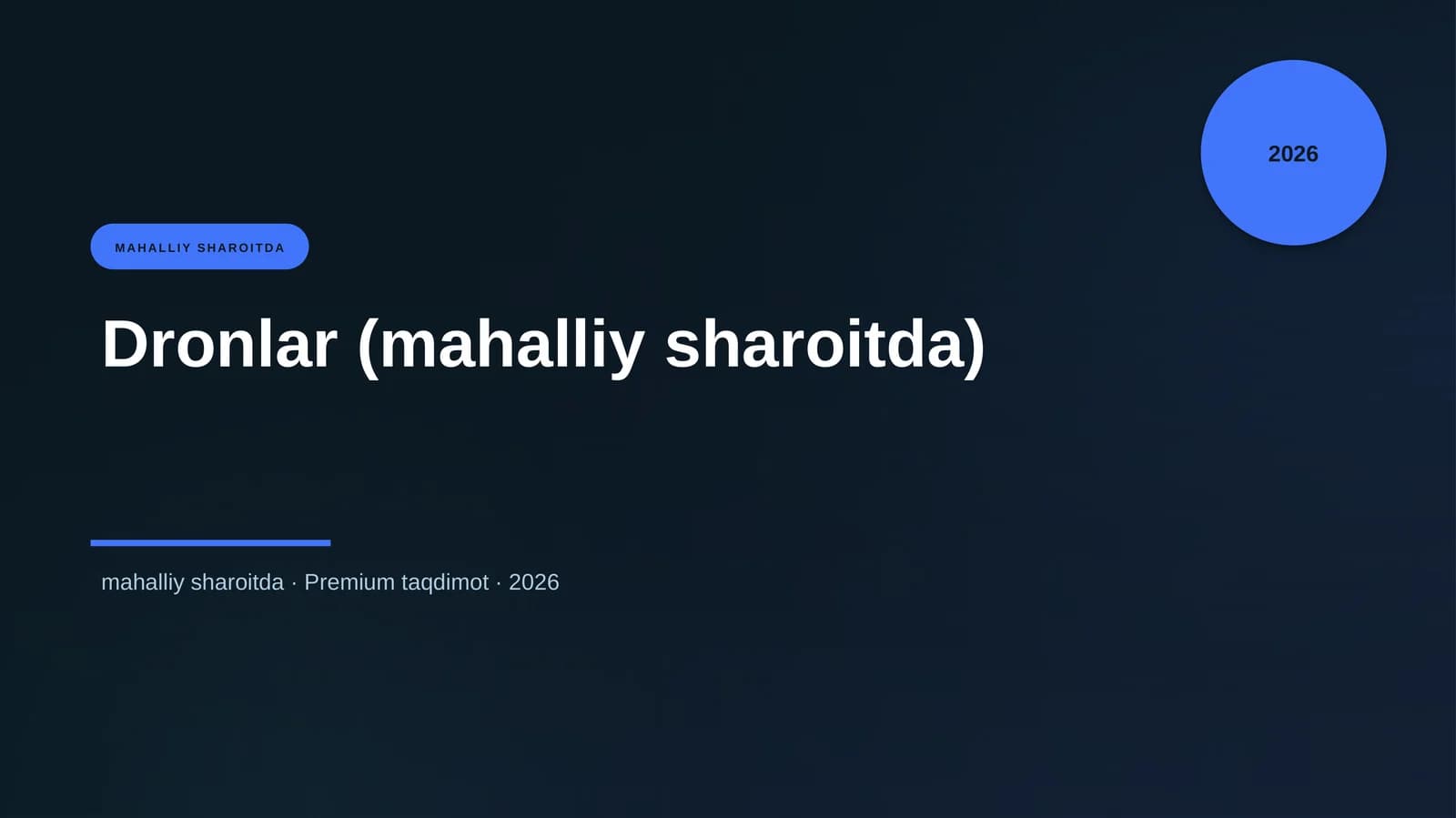 Dronlar (mahalliy sharoitda)
