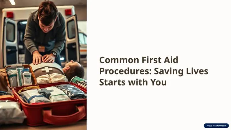 Common First Aid Procedures: Saving Lives Starts with You