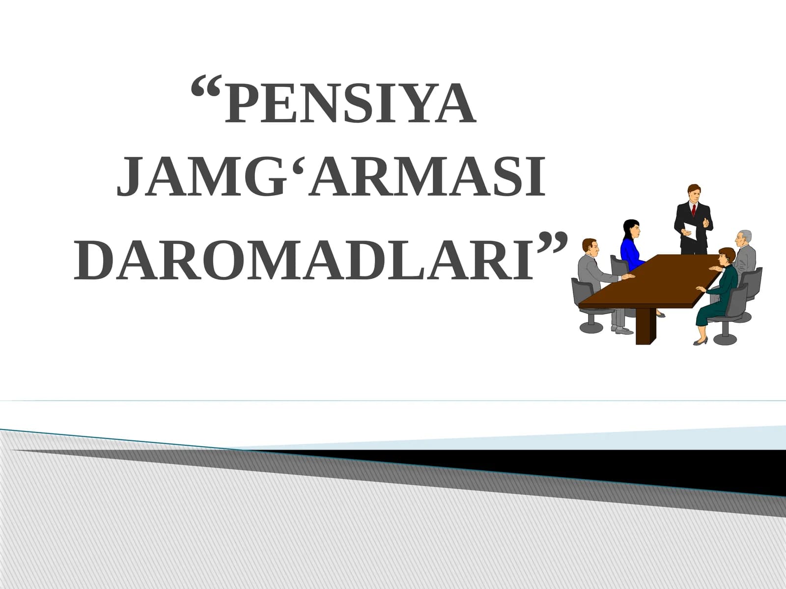 PENSIYA JAMG‘ARMASI DAROMADLARI
