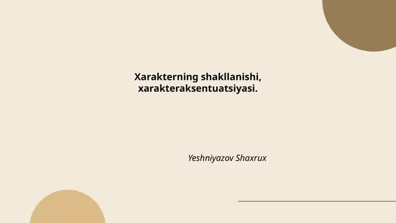 Xarakterning shakllanishi, xarakteraksentuatsiyasi