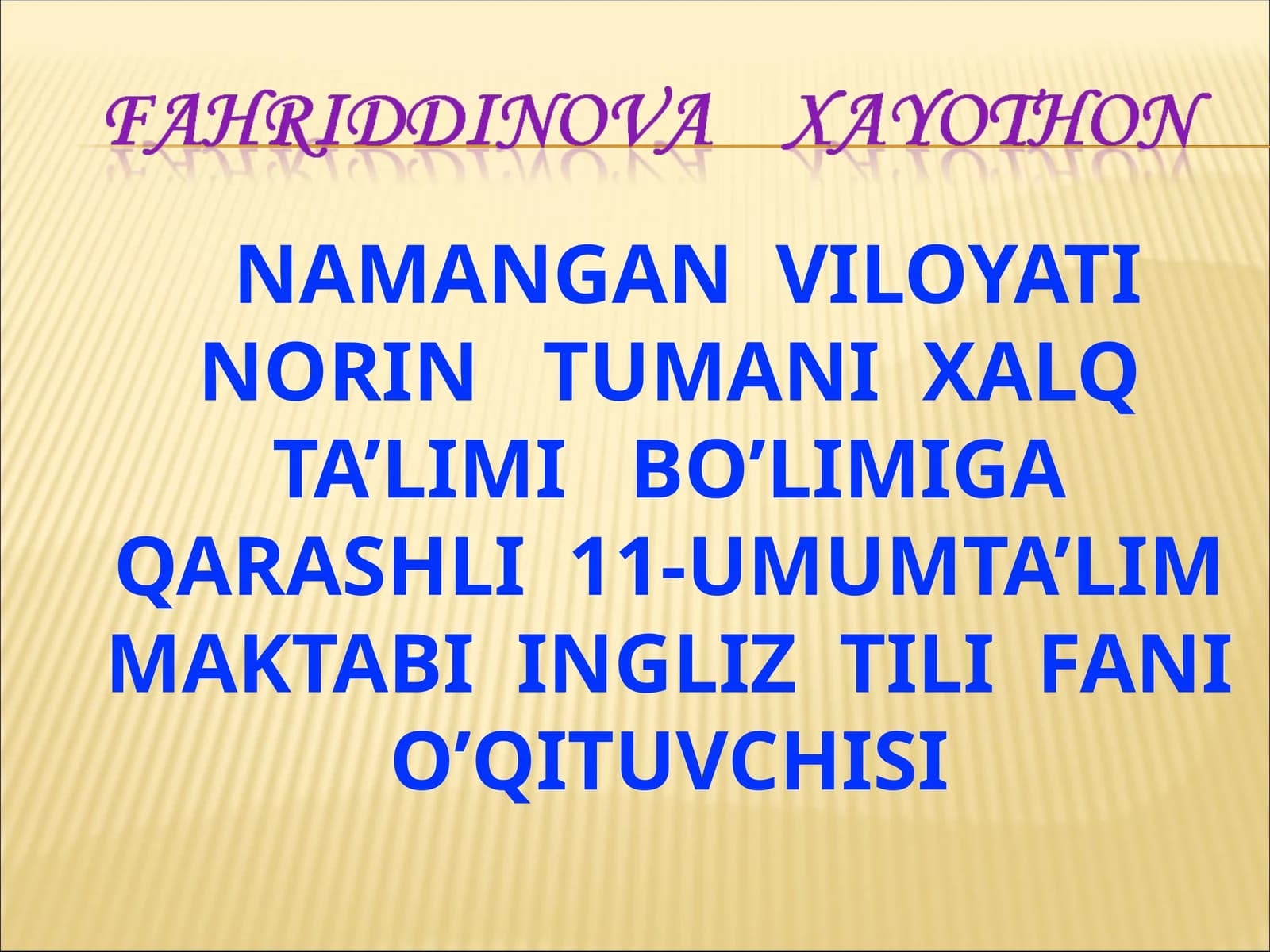 Ingliz tili fani o’qituvchisi
