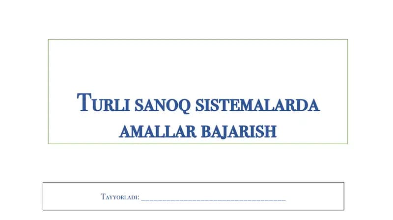 Turli sanoq sistemalarda amallar bajarish