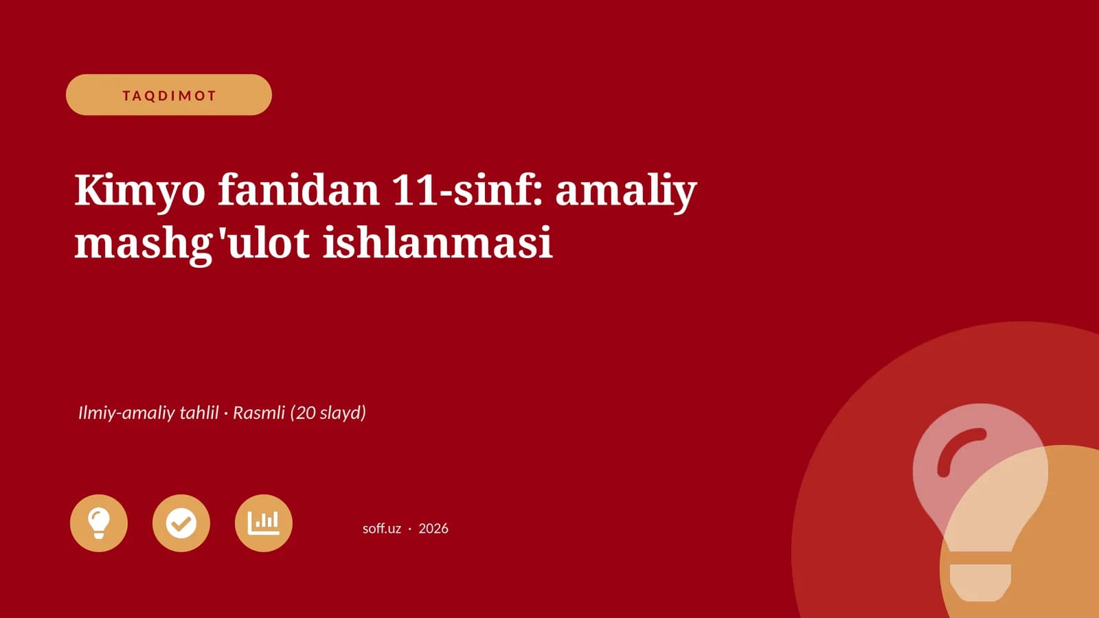 Kimyo fanidan 11-sinf: amaliy mashg'ulot ishlanmasi