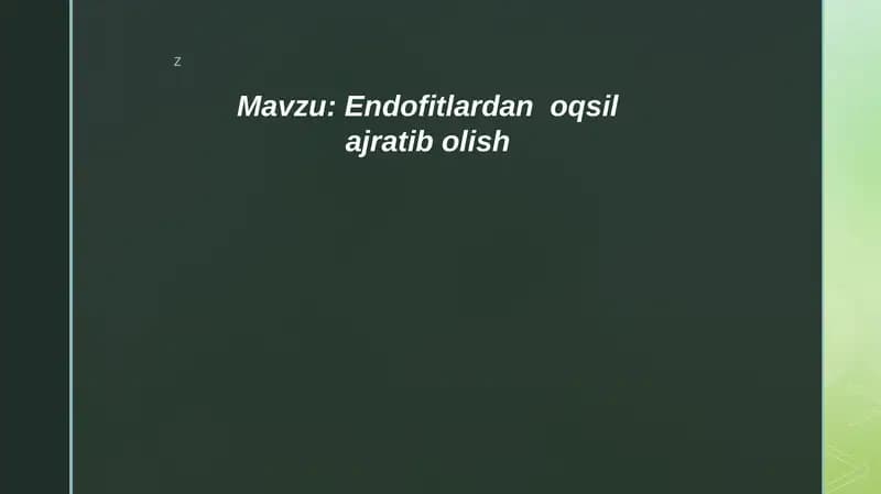 Endofitlardan oqsil ajratib olish