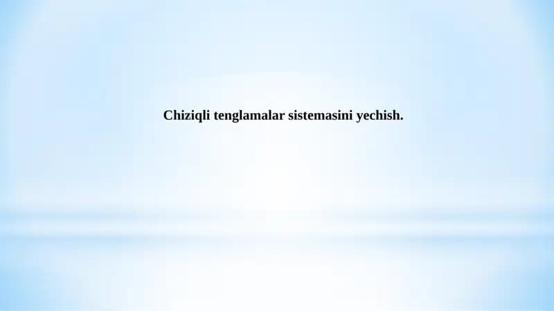 Chiziqli tenglamalar sistemasini yechish.