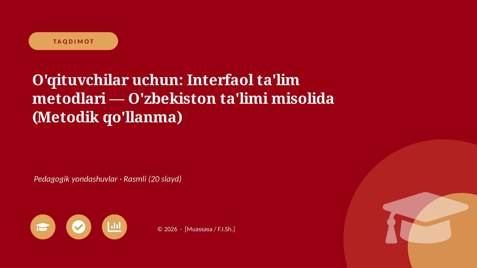 Interfaol ta'lim metodlari — O'zbekiston ta'limi misolida (Metodik qo'llanma)