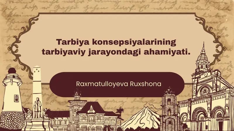 Tarbiya konsepsiyalarining tarbiyaviy jarayondagi ahamiyati