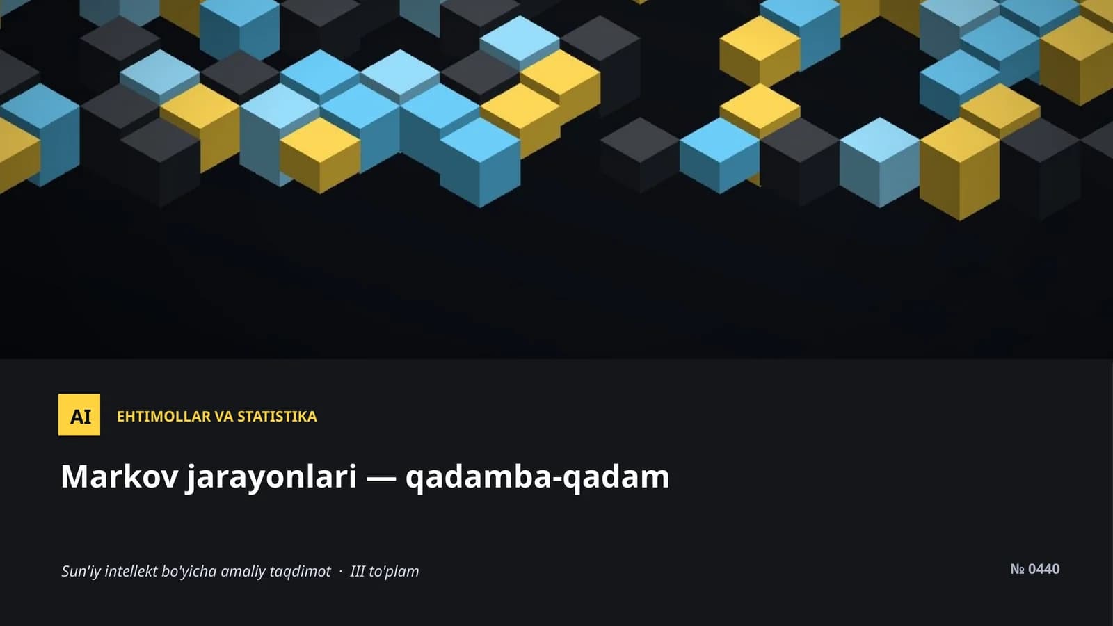 Markov jarayonlari — qadamba-qadam