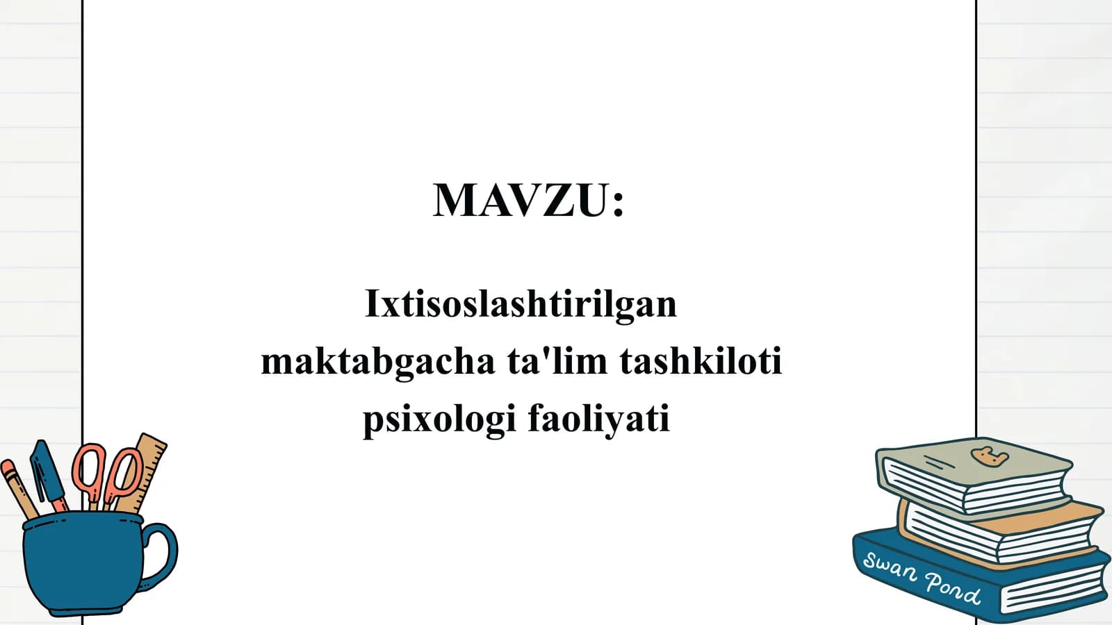 Ixtisoslashtirilgan maktabgacha ta'lim tashkiloti psixologi faoliyati