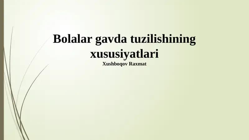 Bolalar gavda tuzilishining xususiyatlari