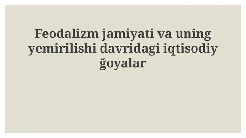 Feodalizmning iqtisodiy asoslari