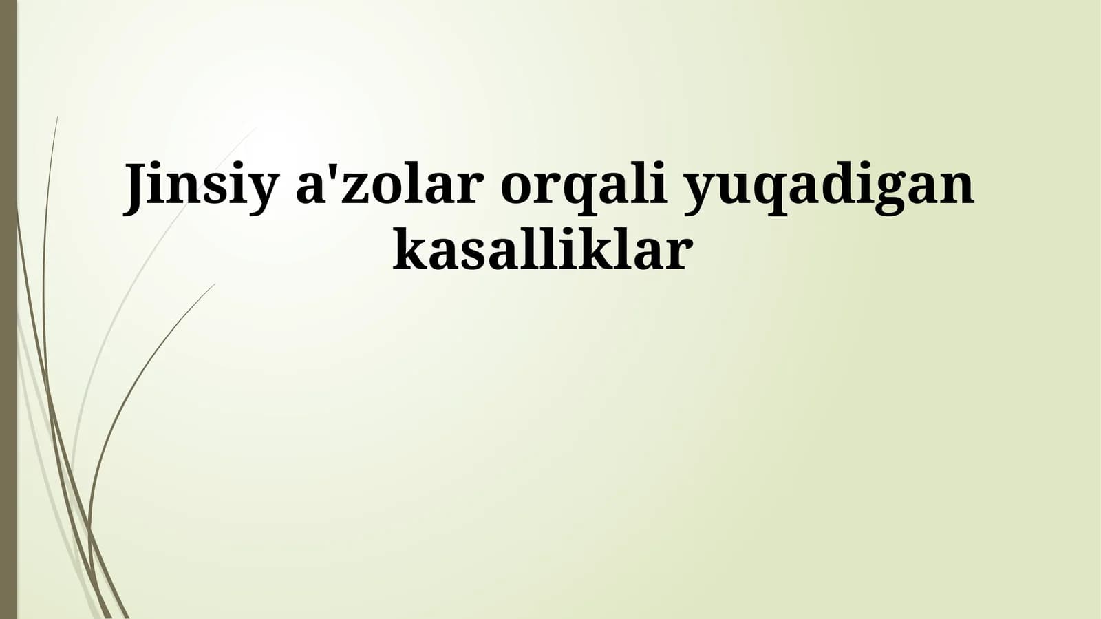 Jinsiy a'zolar orqali yuqadigan kasalliklar