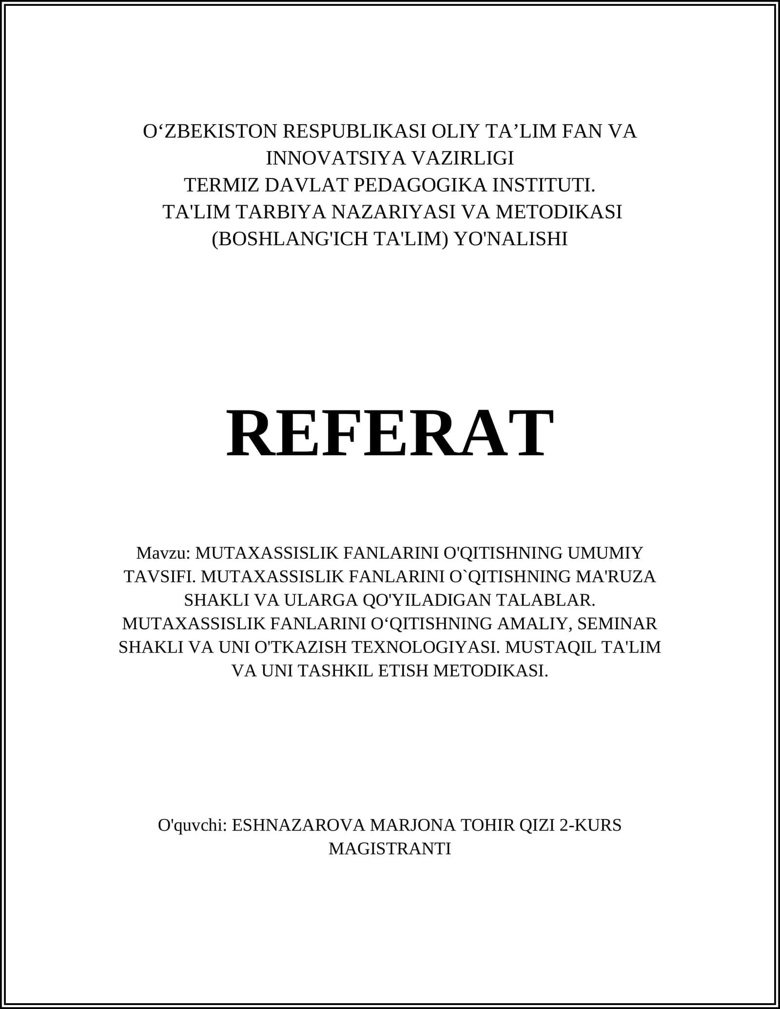 MUTAXASSISLIK FANLARINI O'QITISHNING UMUMIY TAVSIFI