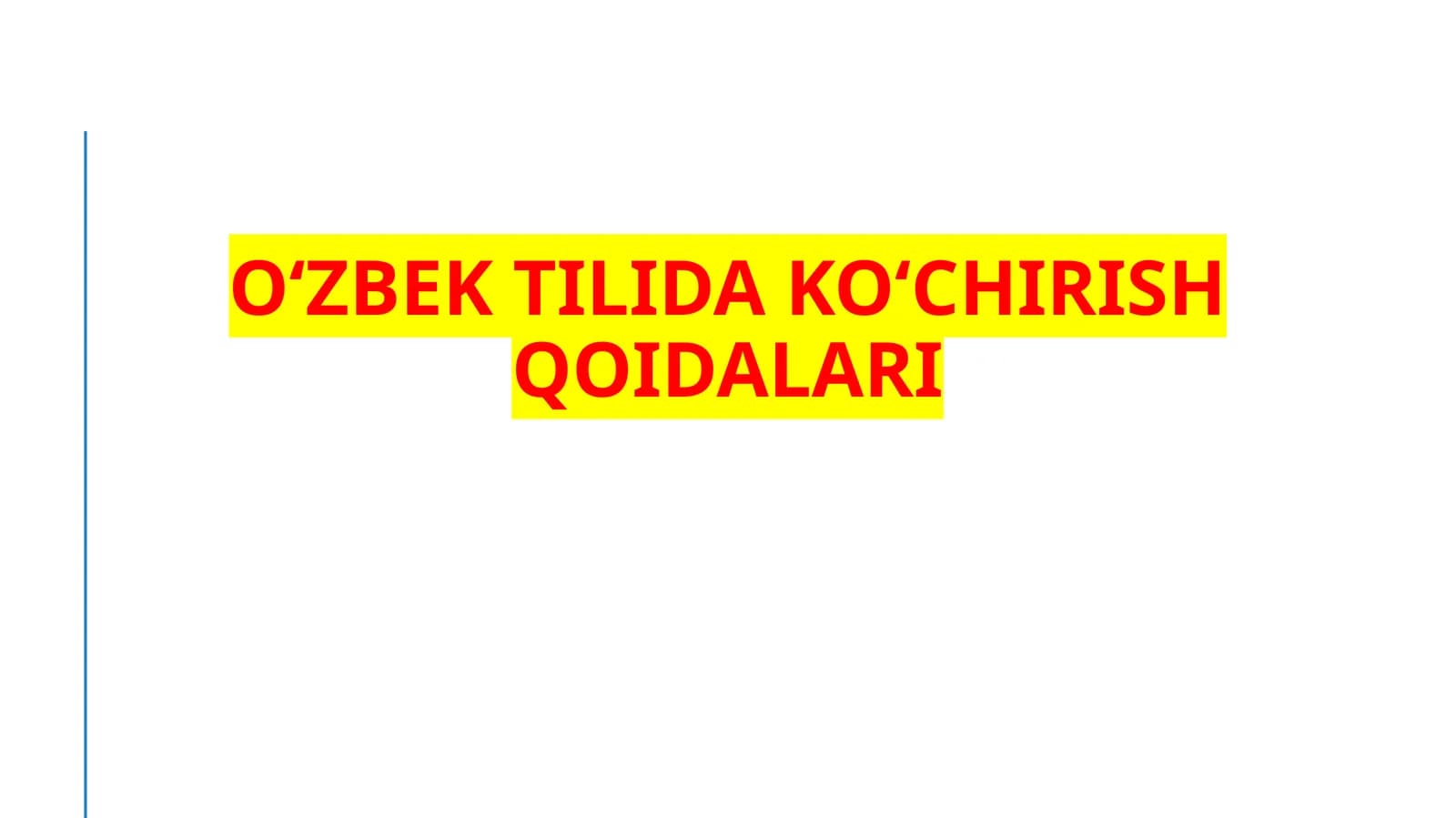 Oʻzbektilidakoʻchirishqoidalari