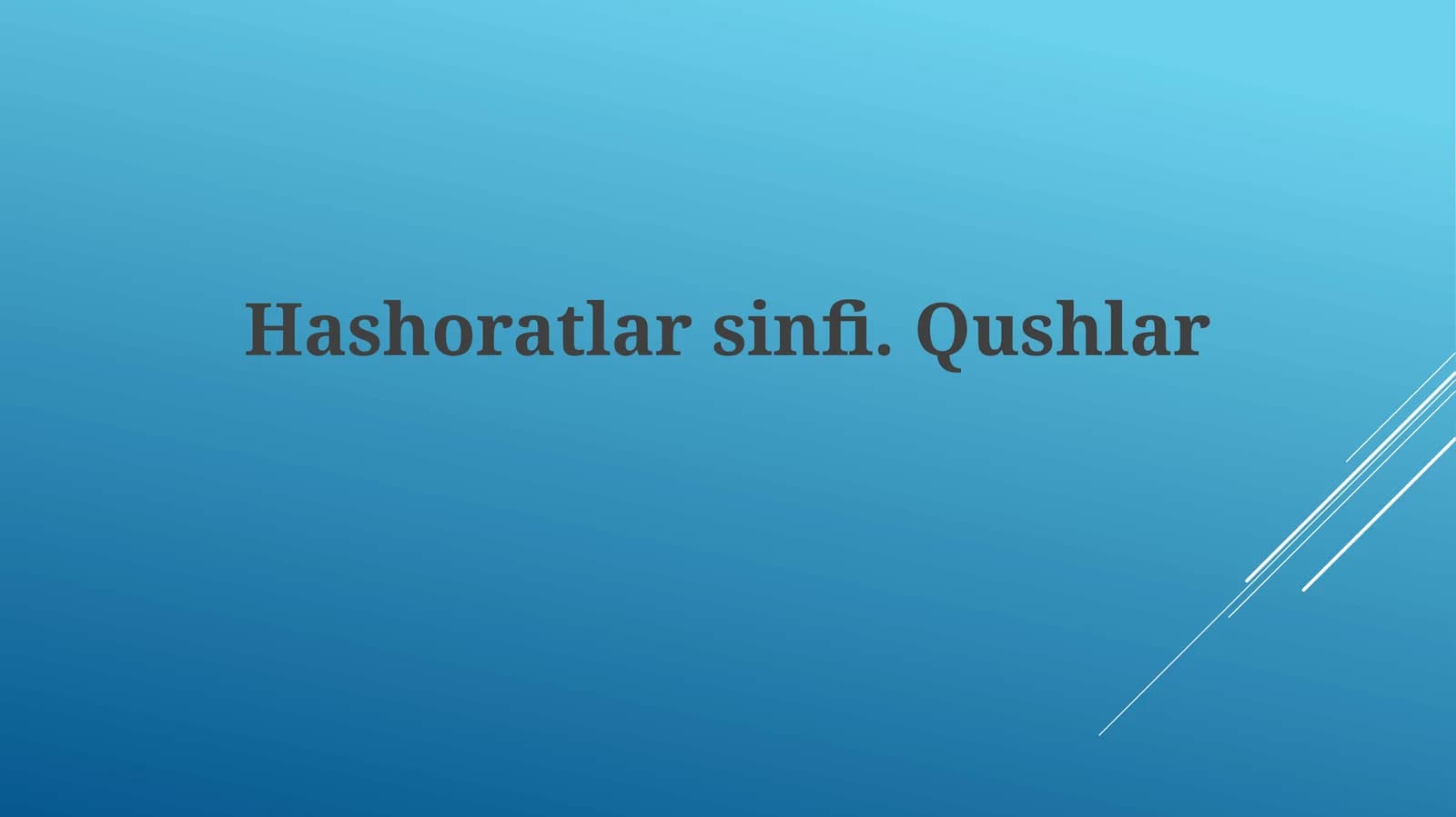 Hashoratlarsinfi.Qushlar